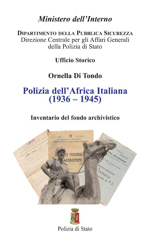 Polizia dell?Africa Italiana (1936 ? 1945) Inventario del fondo archivistico 