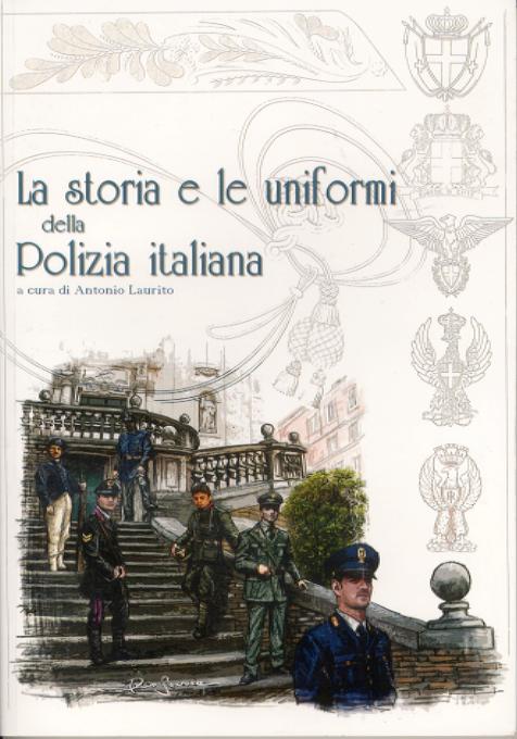 La Storia e le Uniformi della Polizia Italiana